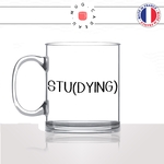 mug-tasse-en-verre-transparent-glass-studying-etudes-dying-travail-collegue-amie-bureau-vacance-etudiant-humour-idée-cadeau-fun-cool-café-thé