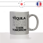 mug-tasse-argent-argenté-silver-tequila-apéro-collegue-soirée-alcoolisée-no-work-tomorrow-abscent-travail-humour-idée-cadeau-fun-cool-café-thé2