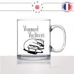 mug-tasse-en-verre-transparent-glass-vivement-les-vacances-travail-collegue-amie-bureau-influenceur-humour-idée-cadeau-fun-cool-café-thé2