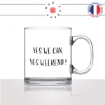 mug-tasse-en-verre-transparent-glass-yes-we-can-obama-week-end-travail-collegue-amie-bureau-influenceur-humour-idée-cadeau-fun-cool-café-thé2