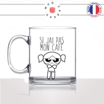 mug-tasse-en-verre-transparent-glass-super-nana-si-jai-pas-mon-coffee-reveil-matin-dessin-animé-mignon-enfant-humour-idée-cadeau-fun-cool-café-thé