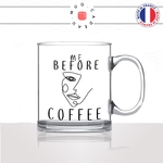 mug-tasse-en-verre-transparent-glass-me-before-coffee-anglais-tete-bizarre-artiste-dessin-picasso-moche-drole-humour-idée-cadeau-fun-cool-café-thé2-min