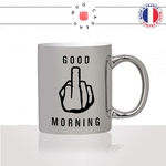 mug-tasse-argent-argenté-silver-fuck-good-morning-bonjour-matin-reveil-collegue-ta-gueule-original-humour-idée-cadeau-fun-cool-café-thé2