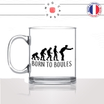 mug-tasse-en-verre-transparent-glass-born-to-boules-pétanque-evolution-humaine-singe-primate-humour-idée-cadeau-fun-cool-café-thé