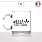 mug-tasse-en-verre-transparent-glass-born-to-deadlift-evolution-humaine-singe-fitness-sport-haltérophilie-muscu-idée-cadeau-fun-cool-café-thé