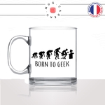 mug-tasse-en-verre-transparent-glass-born-to-geek-evolution-humaine-singe-jeux-video-gamer-gaming-humour-idée-cadeau-fun-cool-café-thé