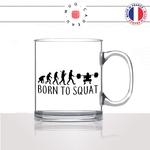 mug-tasse-en-verre-transparent-glass-born-to-squat-evolution-humaine-sport-fitness-fitgirl-glute-musculation-humour-idée-cadeau-fun-cool-café-thé2