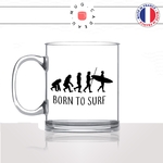 mug-tasse-en-verre-transparent-glass-born-to-surf-evolution-humaine-singe-sport-vague-mer-glisse-surfeur-humour-idée-cadeau-fun-cool-café-thé
