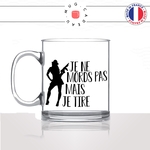 mug-tasse-en-verre-transparent-glass-femme-je-ne-mords-pas-mais-je-tire-arme-a-feu-fusil-chasse-club-humour-idée-cadeau-fun-cool-café-thé