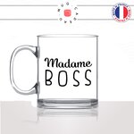 mug-tasse-en-verre-transparent-glass-femme-madame-boss-patronne-girl-power-collegue-auto-entrepreneur-humour-idée-cadeau-fun-cool-café-thé