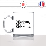 mug-tasse-en-verre-transparent-glass-femme-madame-rebelle-adolescente-ado-collegue-copine-humour-idée-cadeau-fun-cool-café-thé