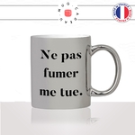 mug-tasse-argent-argenté-silver-film-francais-oss117-ne-pas-fumer-me-tue-fumeur-cigarette-humour-idée-cadeau-fun-cool-café-thé2
