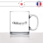 mug-tasse-en-verre-transparent-glass-film-les-visiteurs-okkkkay-ok-okay-clavier-collegue-humour-francais-idée-cadeau-fun-cool-café-thé2
