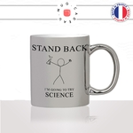 mug-tasse-argent-argenté-silver-geek-stand-back-im-going-to-try-science-scientifique-drole-original-idée-cadeau-fun-cool-café-thé2