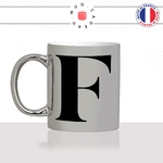 mug-tasse-argent-argenté-silver-initiale-F-flora-fleur-francine-france-femme-majuscule-lettre-collegue-original-idée-cadeau-fun-cool-café-thé