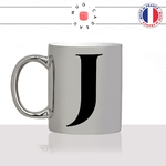 mug-tasse-argent-argenté-silver-initiale-J-jean-jeanne-jacques-jacky-majuscule-lettre-collegue-original-idée-cadeau-fun-cool-café-thé