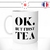 mug-tasse-blanc-unique-ok-but-first-tea-infusion-noir-vert-menthe-passion-homme-femme-humour-fun-cool-idée-cadeau-original