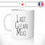 mug-tasse-ref53-citation-drole-last-clean-mug-cafe-the-mugs-tasses-personnalise-anse-gauche