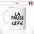 mug-tasse-blanc-la-pause-café-thé-collegue-travail-boulot-homme-femme-accro-humour-fun-idée-cadeau-originale-cool