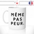 mug-tasse-blanc-brillant-même-pas-peur-citation-phrase-enfant-francais-mignon-humour-collegue-idée-cadeau-originale-fun-unique