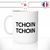 mug-tasse-blanc-brillant-tchoin-tchoin-language-jeune-cité-femme-pute-collegue-humour-offrir-tchin-tchin-idée-cadeau-originale-fun-unique