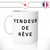 mug-tasse-blanc-brillant-vendeur-de-reve-collegue-homme-femme-humour-sexy-beau-goss-couple-idée-cadeau-originale-fun-unique