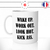 mug-tasse-ref74-citation-motivation-wake-up-work-out-cafe-the-mugs-tasses-personnalise-anse-gauche