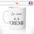 mug-tasse-blanc-brillant-cadeau-la-crème-de-la-crème-femme-homme-collègue-ami-copine-humour-café-thé-personnalisé-personnalisable