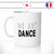 mug-tasse-ref1-danse-we-are-dance-ecriture-noire-fine-epaisse-cafe-the-mugs-tasses-personnalise-anse-gauche