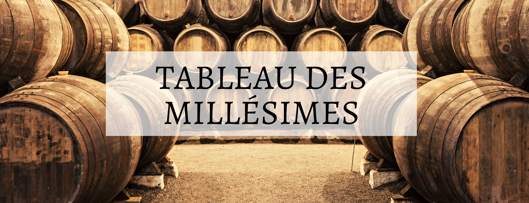 tableau des millesimes