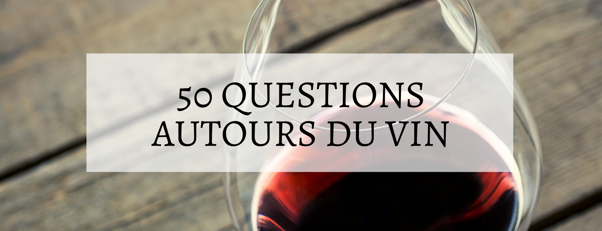 50 questions sur le vin