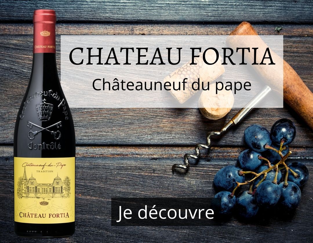 chateau fortia tradition