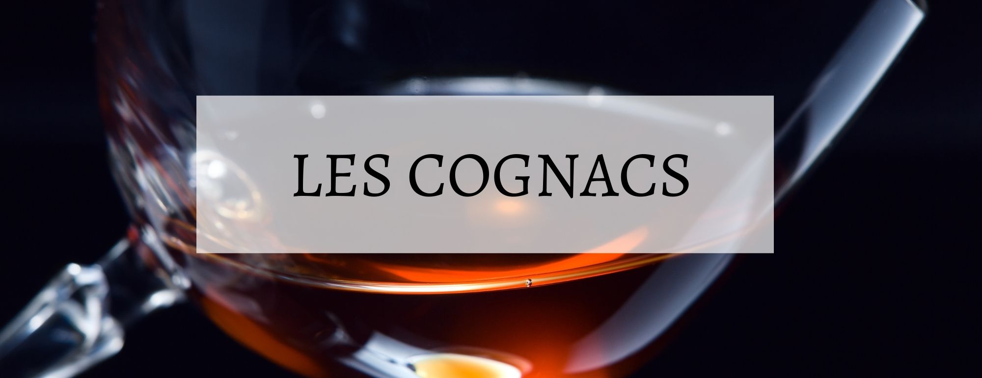 les cognacs digestif