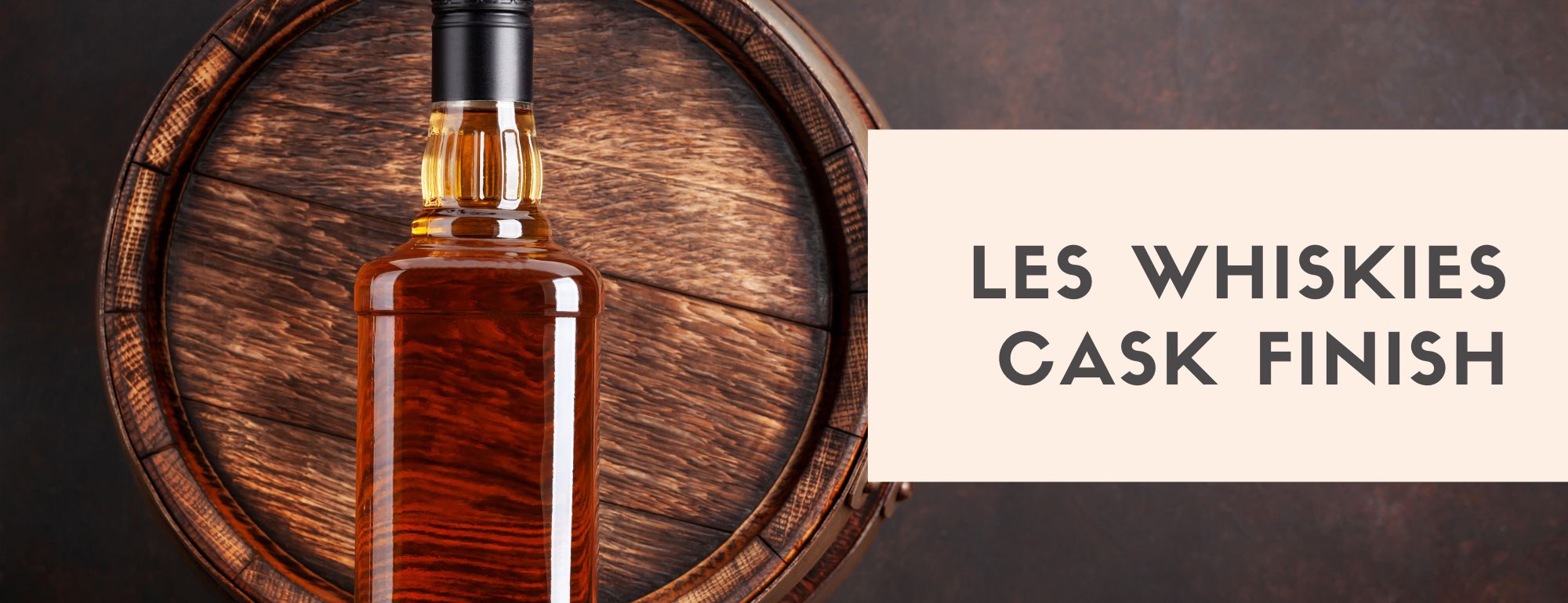 whiskies cask finish