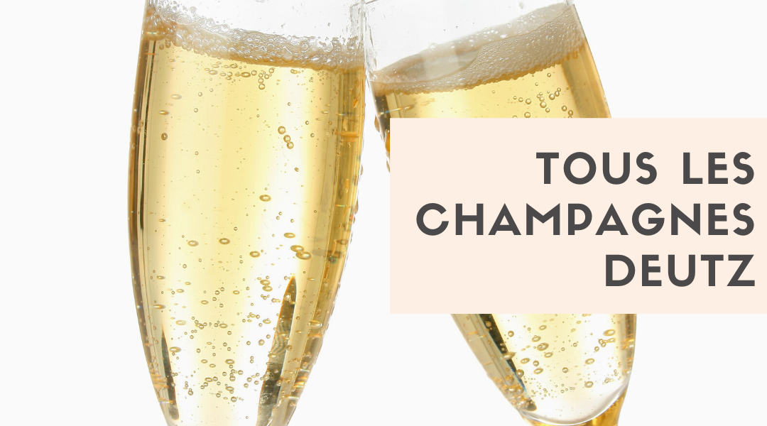 champagnes deutz la gamme