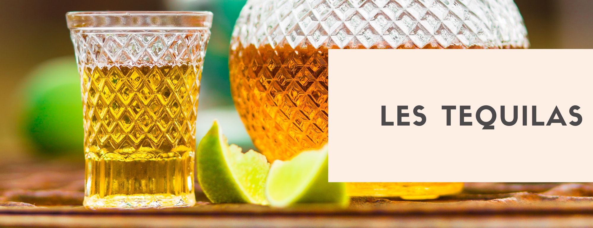 les tequilas