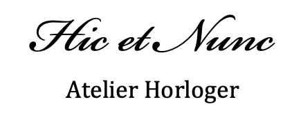 Horlogerie Hic et Nunc - Vivre le temps autrement