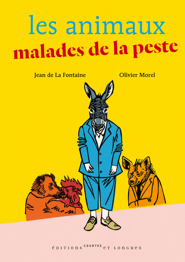 Les animaux malades de la peste Jeunesse/PETIT LIVRE GRAND TEXTE editionscourtesetlongues Les animaux malades de la peste Jeunesse/PETIT LIVRE GRAND TEXTE editionscourtesetlongues