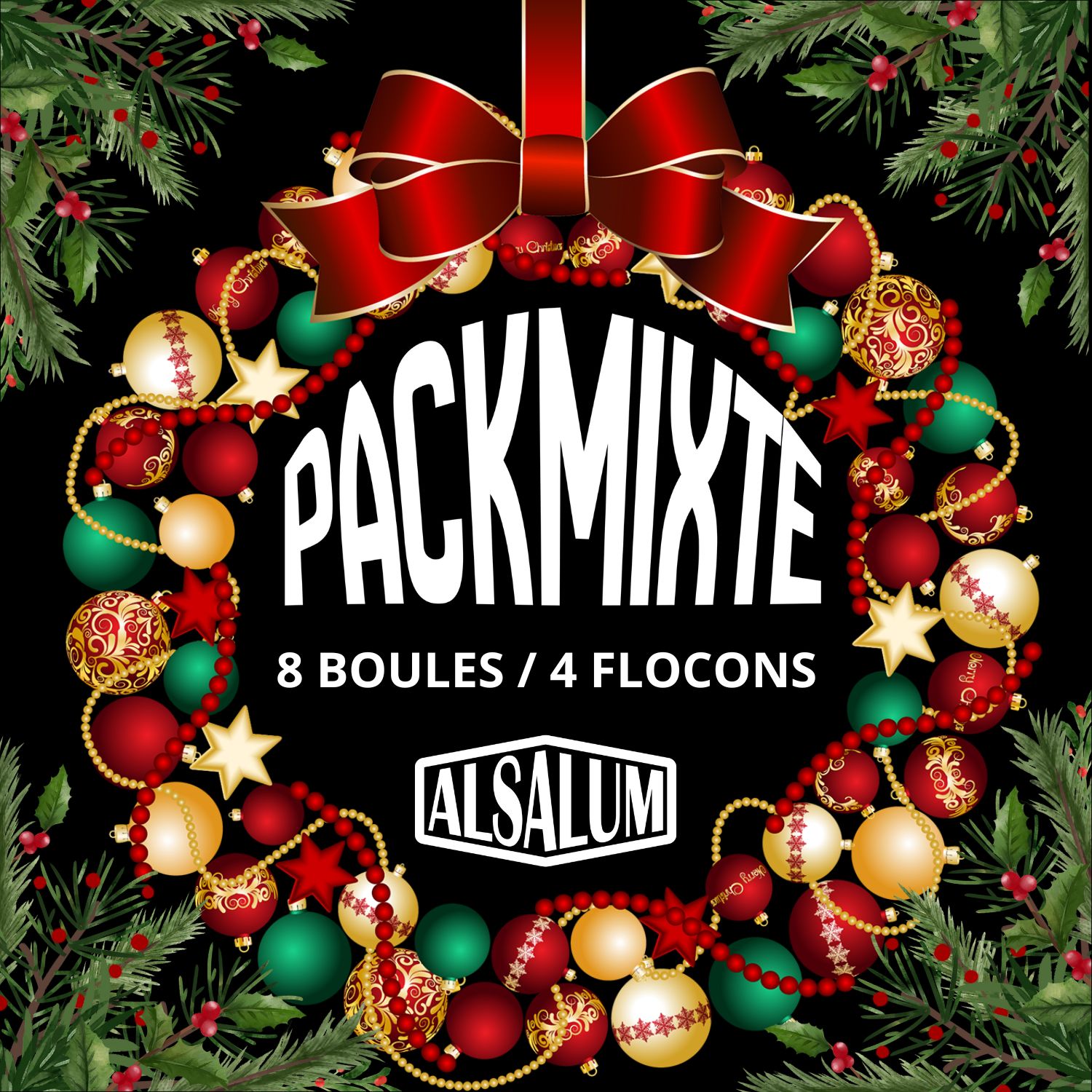 8 BOULES et 4 FLOCONS