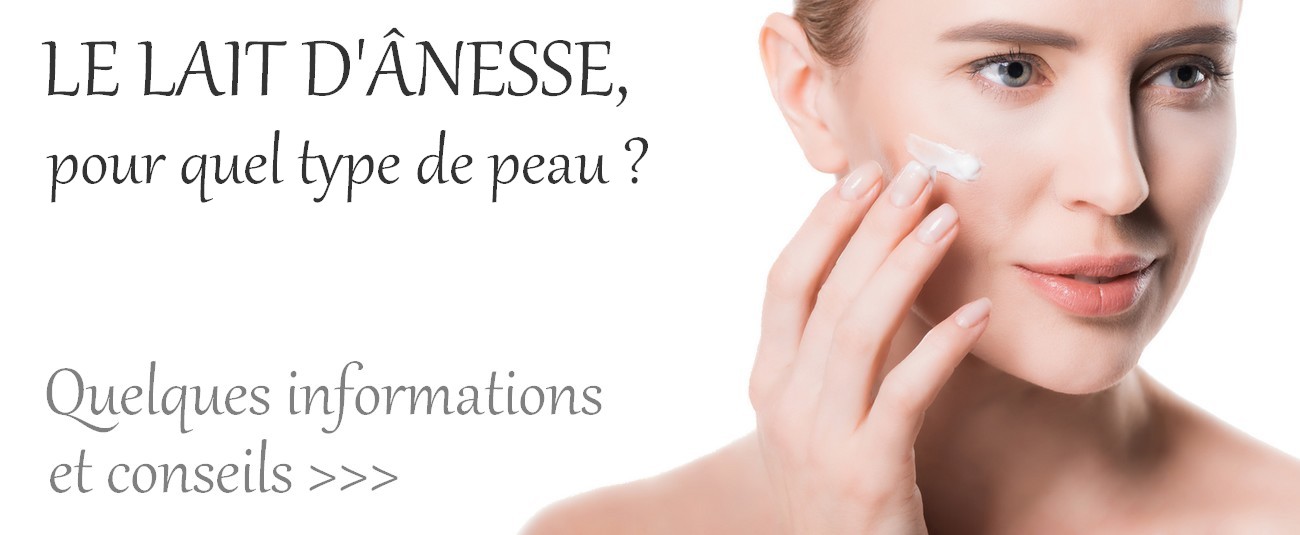 le lait d anesse pour quel peau