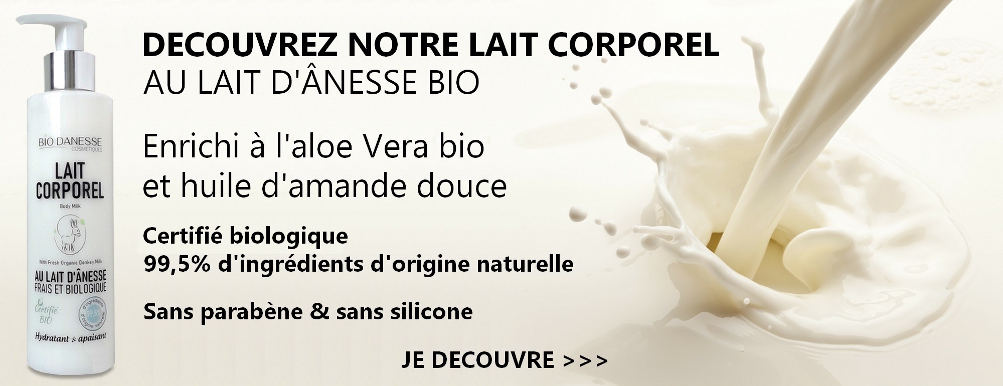Découvrez nos laits corporels au lait d'ânesse' >>>