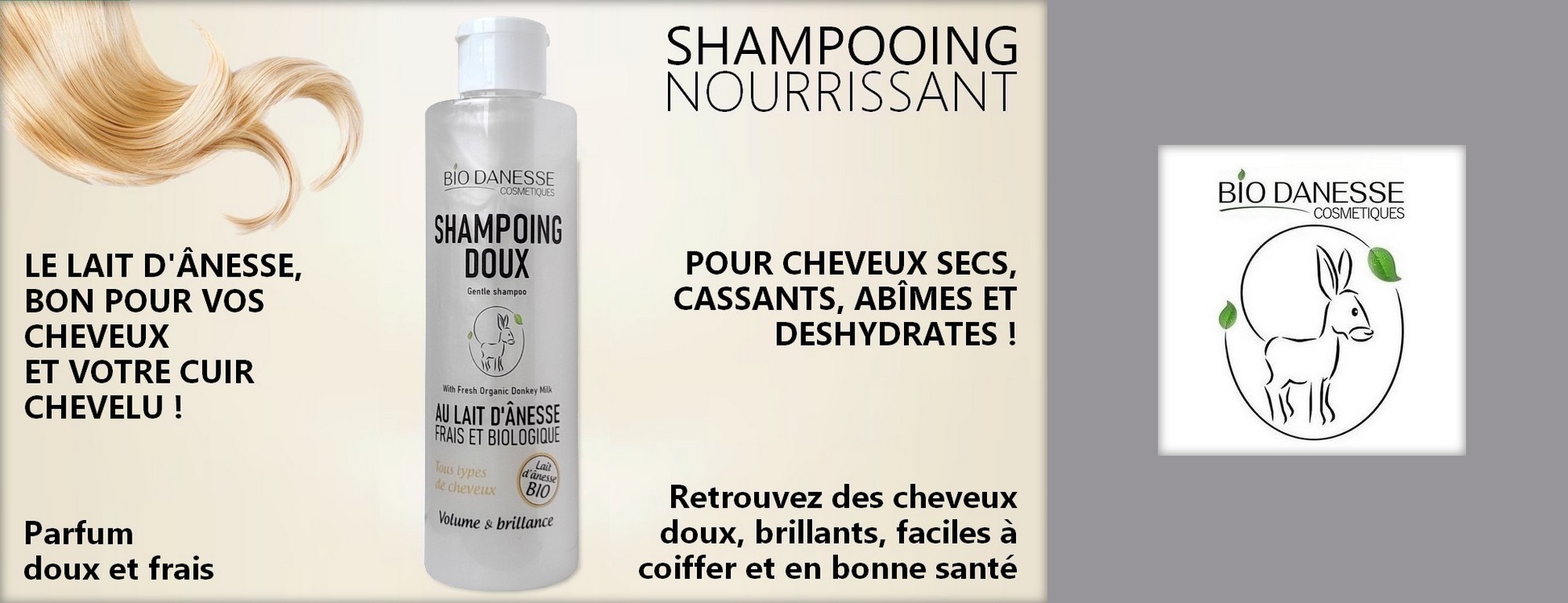 Découvrez notre shampoing au lait d'ânesse bio >>>