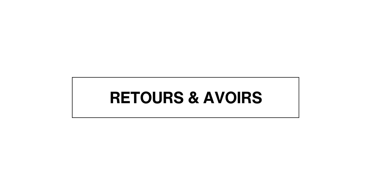 FAQ RETOURS ET AVOIRS