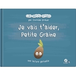 Je vais t'aider Petite Graine - Les Petits Orthos 9782492526091 Scudery 2024 couverture VL