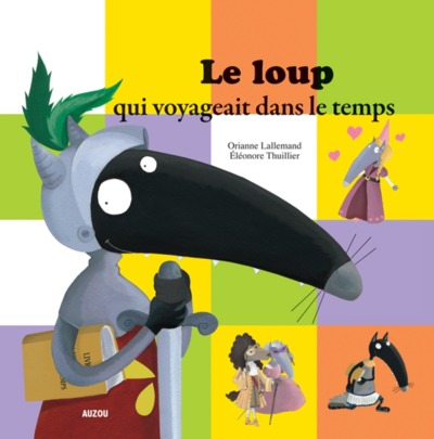 le loup qui voyageait dans le temps