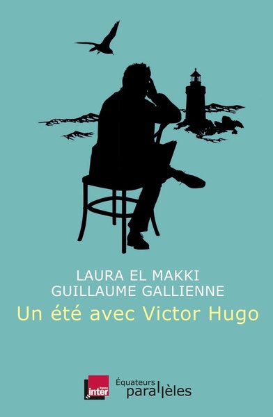 un ete avec victor hugo