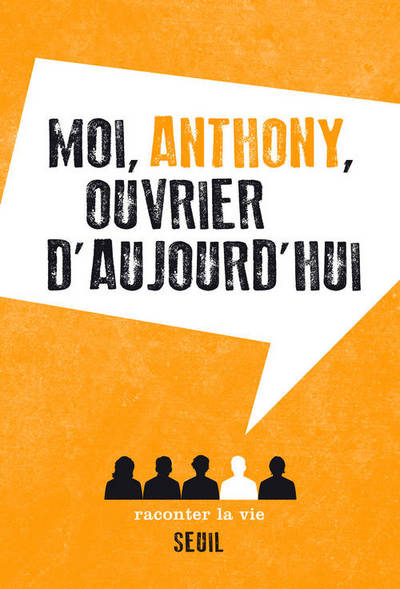 moi anthony ouvrier aujourd'hui