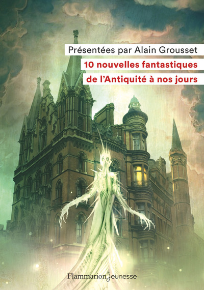 10 nouvelles fantastiques de l'antiquité à nos jours