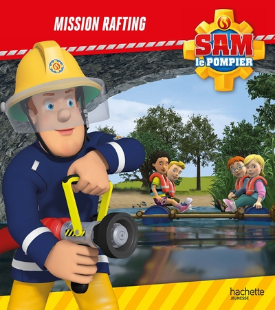 sam le pompier- mission rafting