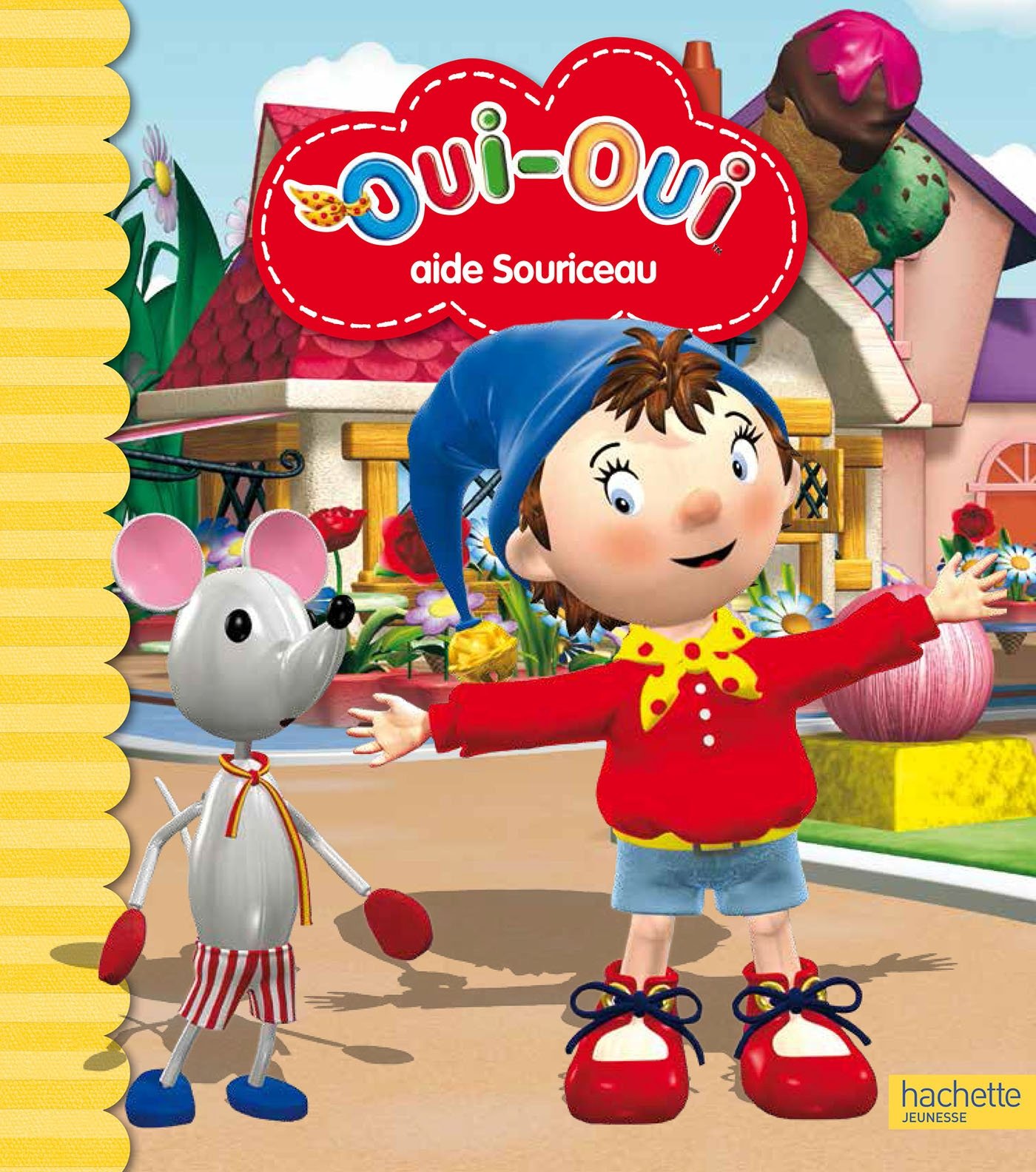 oui oui aide souriceau